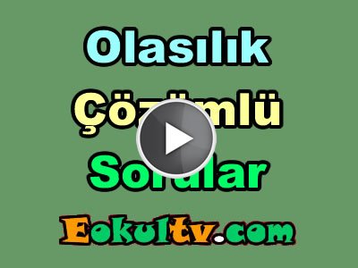 Olasılık soru çözümleri