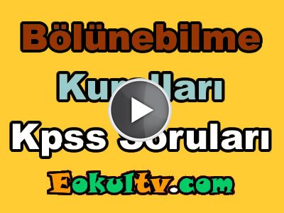 Kpss bölünebilme kuralları çıkmış soru çözümleri