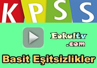 Kpss basit eşitsizlikler çıkmış soru çözümleri