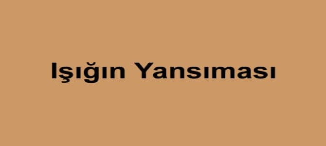 isigin yansimasi 5 sinif fen bilimleri konu anlatimi