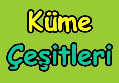 Küme gösterim yöntemleri 9. Sınıf içeriğine ait görsel