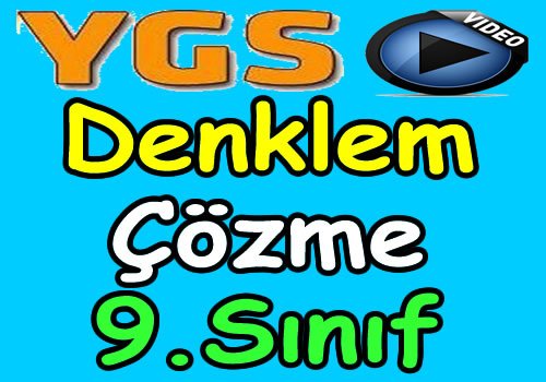 Denklem çözme konu anlatımı videosu