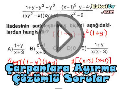 Çarpanlara ayırma çözümlü sorular videosu