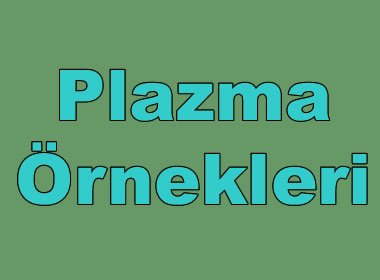 Plazma Örnekleri içeriğine ait görsel