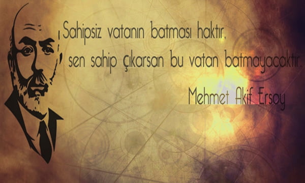 Mehmet Akif Ersoy sözleri