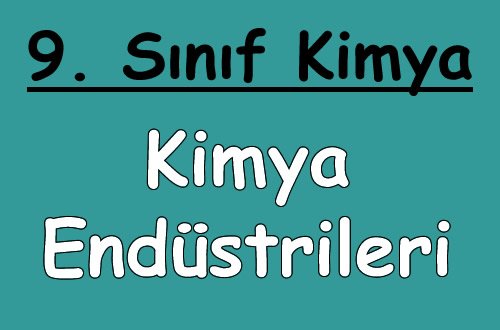 Başlıca Kimya Endüstrileri 9.Sınıf Kimya içeriğine ait görsel