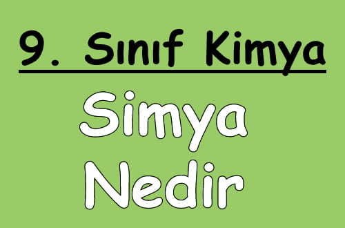 Simya Nedir? 9. Sınıf Kimya içeriğine ait görsel