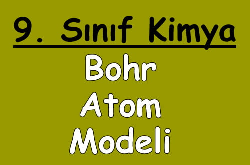 Bohr Atom Modeli 9. Sınıf Kimya içeriğine ait görsel