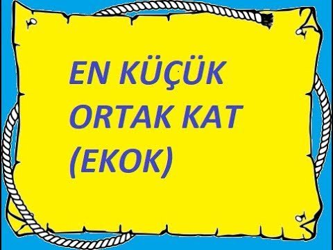 En Küçük Ortak Kat (Ekok) 9. Sınıf içeriğine ait görsel
