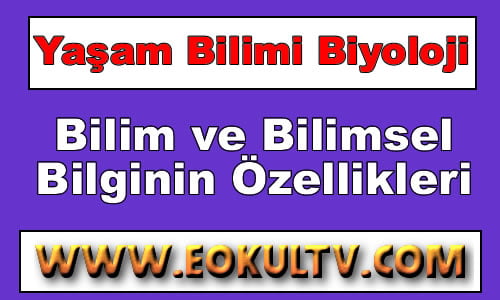 Bilim ve Bilimsel Bilginin Özellikleri 9.Sınıf Biyoloji içeriğine ait görsel