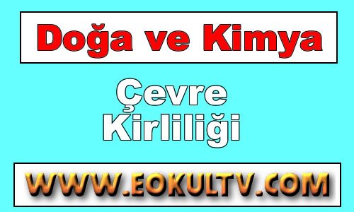 Çevre Kirliliği Çeşitleri, Nedenleri ve Sonuçları 9.Sınıf Kimya içeriğine ait görsel