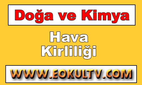 Hava Kirliliği 9.Sınıf kimya içeriğine ait görsel